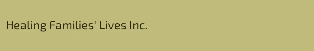 Healing Families' Lives Inc.